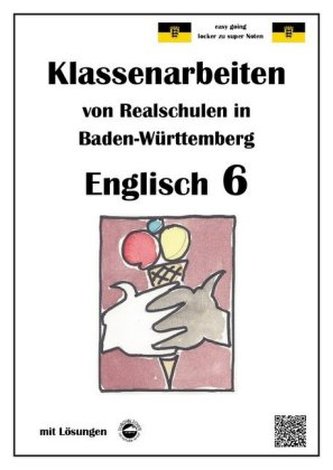 Englisch 6, Klassenarbeiten von Realschulen in Baden-Württemberg