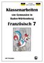 Französisch 7 (nach Découvertes 2) Klassenarbeiten von Gymnasien in Baden-Württemberg
