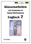 Englisch 7, Klassenarbeiten von Gymnasien in Baden-Württemberg mit Lösungen