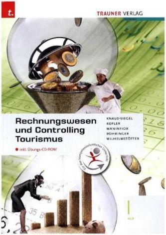 Rechnungswesen und Controlling Tourismus I HLT inkl. Übungs-CD-ROM Rechnungswesen und Controlling Tourismus I HLT inkl. Übungs-CD-ROM