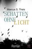 Schatten ohne Licht
