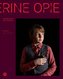 Catherine Opie. Keeping an Eye on the World