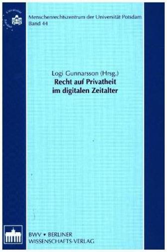 Recht auf Privatheit im digitalen Zeitalter