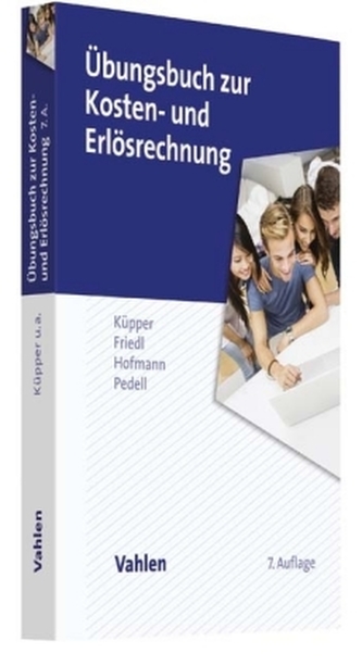 Übungsbuch zur Kosten- und Erlösrechnung