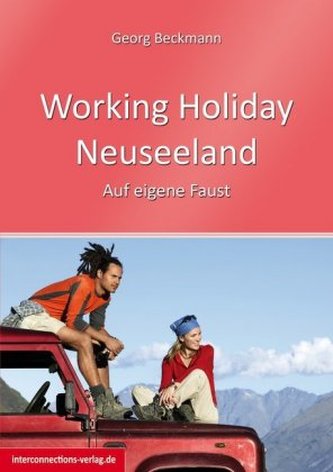 Working Holiday Neuseeland Working Holiday Neuseeland