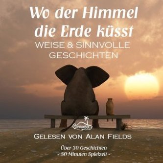 Wo der Himmel die Erde küsst, Audio-CD
