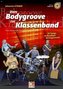 Vom Bodygroove zur Klassenband, m. 1 Audio-CD