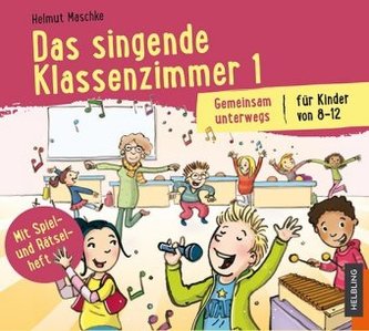 Das singende Klassenzimmer. Bd.1, 2 Audio-CDs