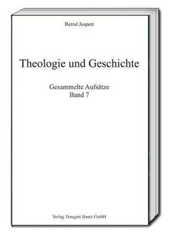 Theologie und Geschichte