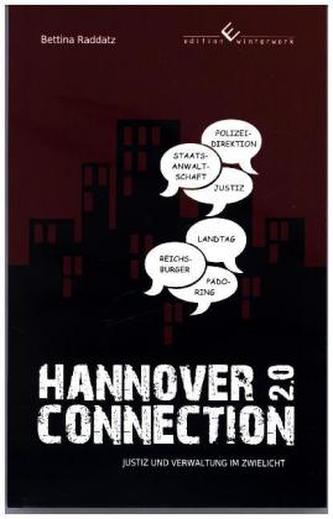 Hannover Connection 2.0 Justiz und Verwaltung im Zwielicht