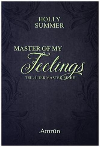 Master of my Feelings