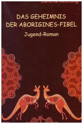 Das Geheimnis der Aborigines-Fibel