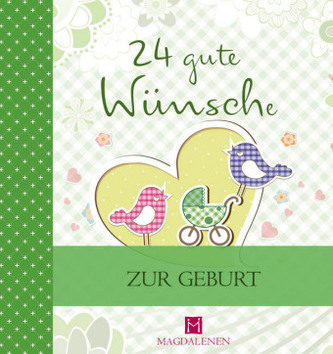 24 gute Wünsche - Zur Geburt
