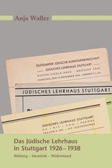 Das Jüdische Lehrhaus in Stuttgart 1926-1938