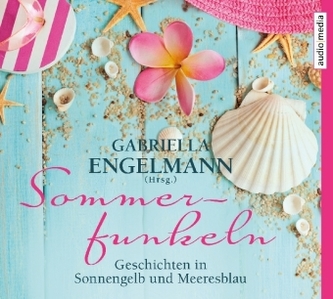 Sommerfunkeln, 6 Audio-CDs Sommerfunkeln, 6 Audio-CDs