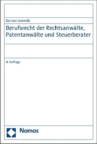 Berufsrecht der Rechtsanwälte, Patentanwälte und Steuerberater