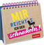 Mir reicht's. Ich geh schaukeln.
