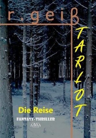 Tarlot, Die Reise Tarlot, Die Reise