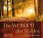 Die Weisheit des Waldes, 1 Audio-CD