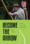 Become the Arrow