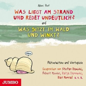 Was liegt am Strand und redet undeutlich? & Was sitzt im Wald und winkt?, 1 Audio-CD