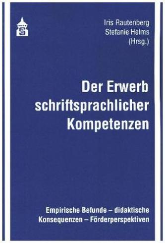 Der Erwerb schriftsprachlicher Kompetenzen