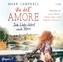 Via de'll Amore - Jede Liebe führt nach Rom, 5 Audio-CD