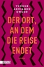Der Ort, an dem die Reise endet