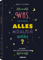Was, wenn alles möglich wäre?