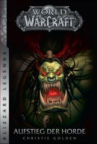 World of Warcraft: Aufstieg der Horde World of Warcraft: Aufstieg der Horde