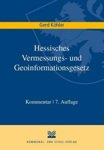 Hessisches Vermessungs- und Geoinformationsgesetz (HVGG), Kommentar