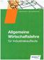Allgemeine Wirtschaftslehre für Industriekaufleute: Schülerband