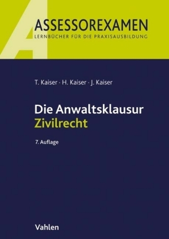 Die Anwaltsklausur Zivilrecht Die Anwaltsklausur Zivilrecht