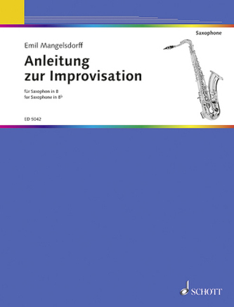 Anleitung zur Improvisation, Saxophon in B Anleitung zur Improvisation, Saxophon in B