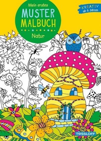 Mein erstes Mustermalbuch Natur