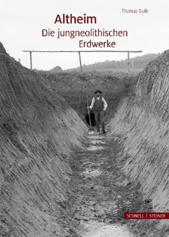 Altheim - Die jungneolithischen Erdwerke
