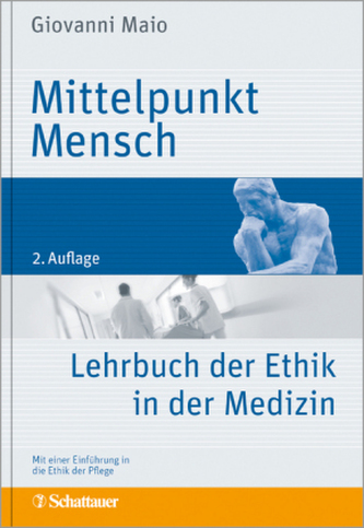 Mittelpunkt Mensch: Ethik in der Medizin