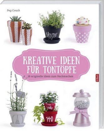 Kreative Ideen für Tontöpfe Kreative Ideen für Tontöpfe
