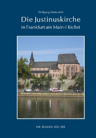 Die Justinuskirche in Frankfurt a. M. - Höchst