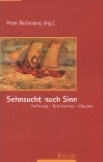 Sehnsucht nach Sinn Sehnsucht nach Sinn