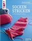 basiswissen Socken stricken