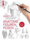Die Kunst des Zeichnens - Anatomie, Figuren, Posen