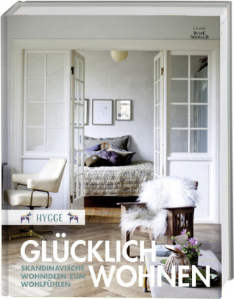 Hygge - Glücklich Wohnen