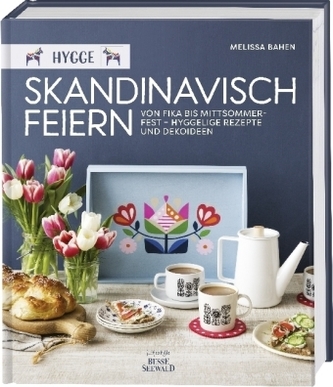 Hygge - Skandinavisch feiern