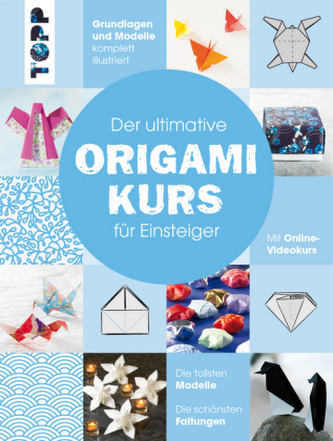 Der ultimative ORIGAMIKURS für Einsteiger