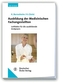 Ausbildung der Medizinischen Fachangestellten, m. CD-ROM