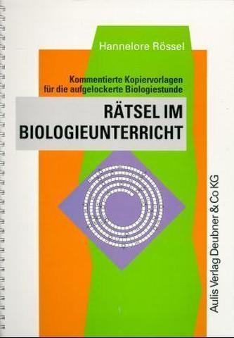 Rätsel im Biologieunterricht für die aufgelockerte Biologiestunde