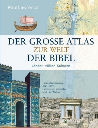Der große Atlas zur Welt der Bibel