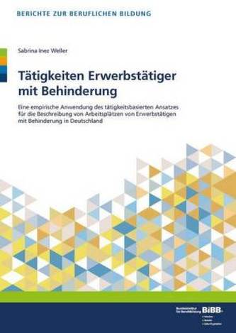 Tätigkeiten Erwerbstätiger mit Behinderung