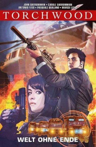 Torchwood - Welt ohne Ende. Bd.1 Torchwood - Welt ohne Ende. Bd.1